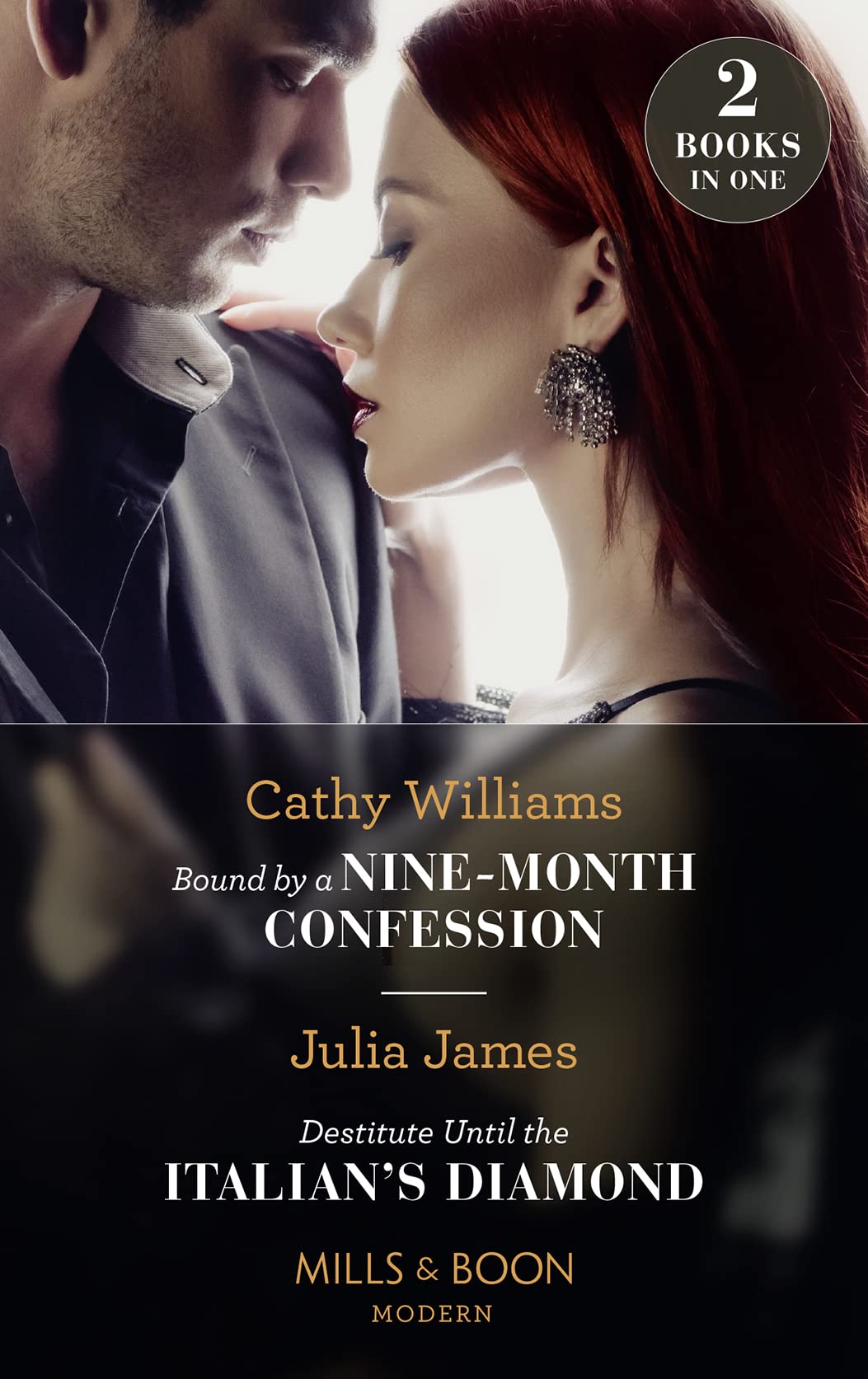 Bound By A Nine-Month Confession / Destitute Until The Italian's Diamond: Bound by a Nine-Month Confession / Destitute Until the Italian's Diamond Essays & Short Stories