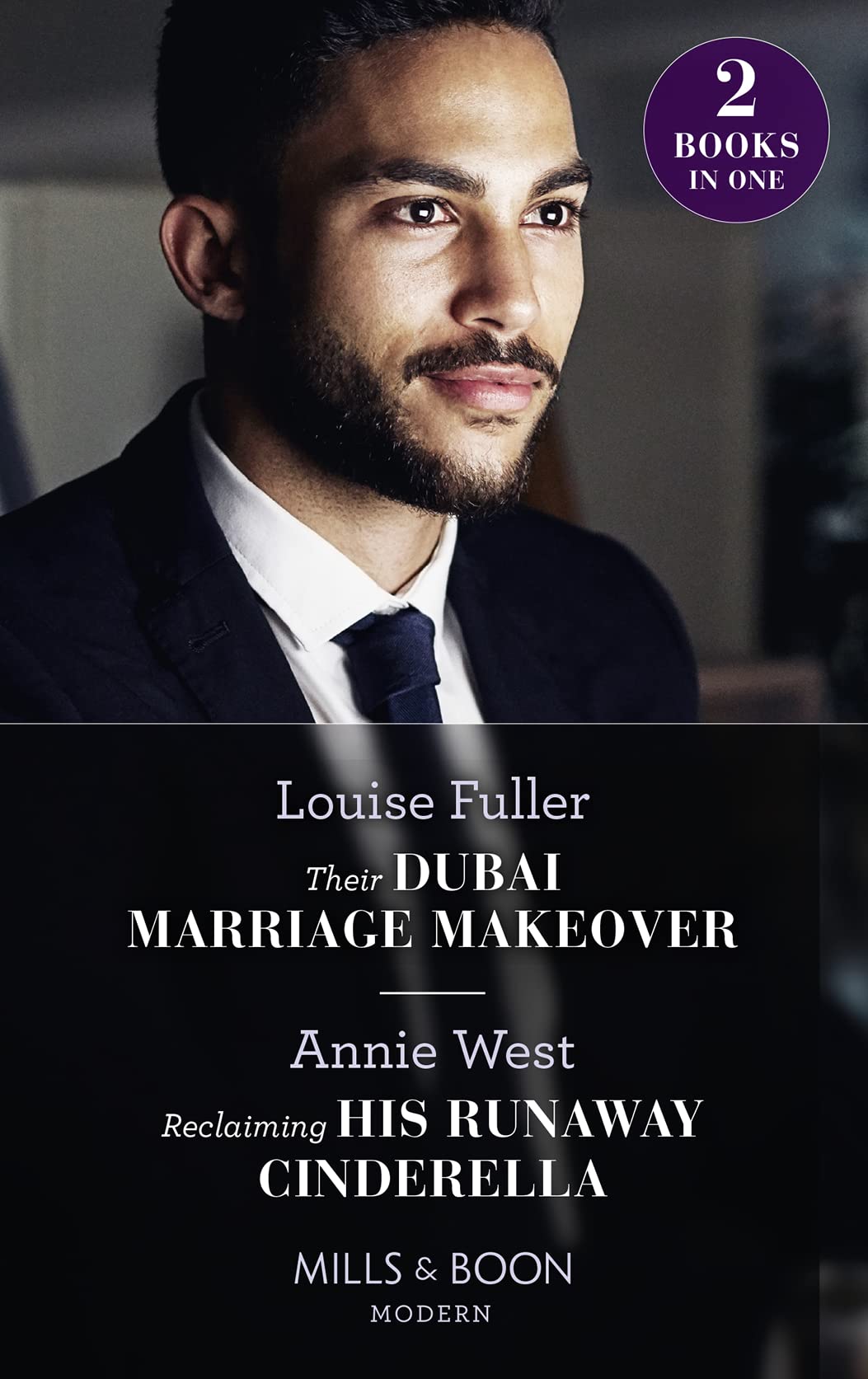 Their Dubai Marriage Makeover / Reclaiming His Runaway Cinderella Contemporary literature