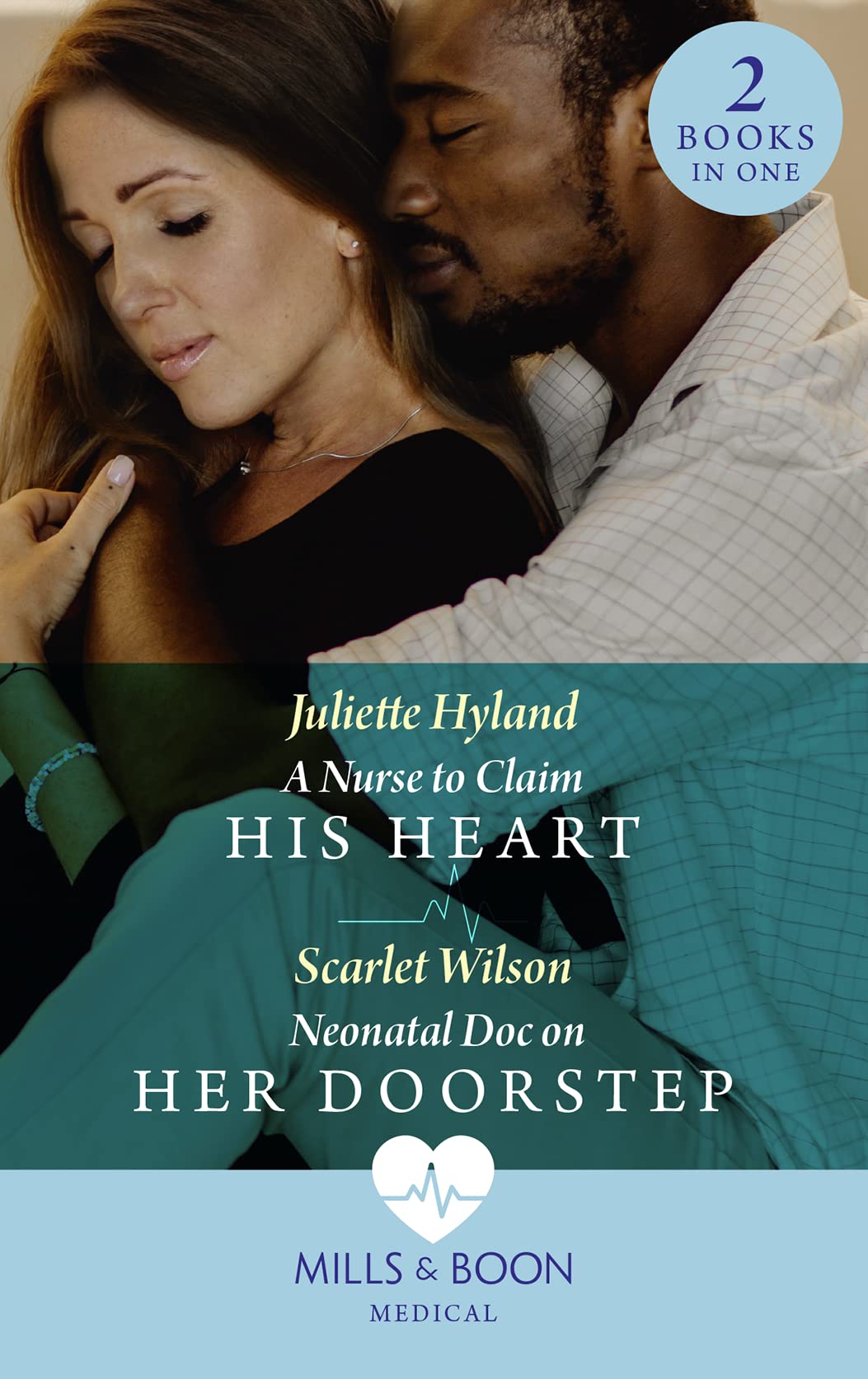 A Nurse To Claim His Heart / Neonatal Doc On Her Doorstep: A Nurse to Claim His Heart (Neonatal Nurses) / Neonatal Doc on Her Doorstep (Neonatal Nurses) Contemporary literature