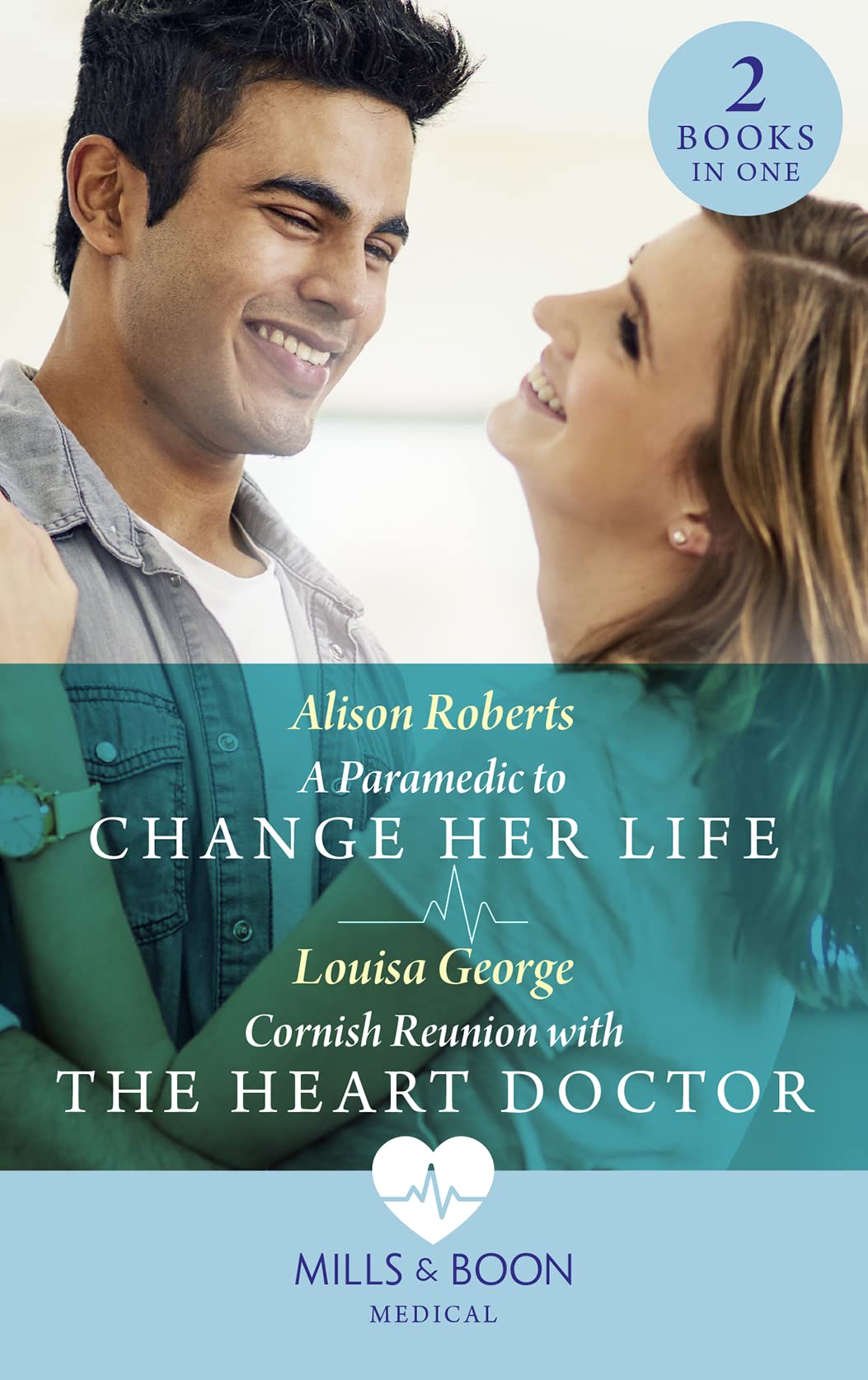 A Paramedic To Change Her Life / Cornish Reunion With The Heart Doctor: A Paramedic to Change Her Life / Cornish Reunion with the Heart Doctor Essays & Short Stories