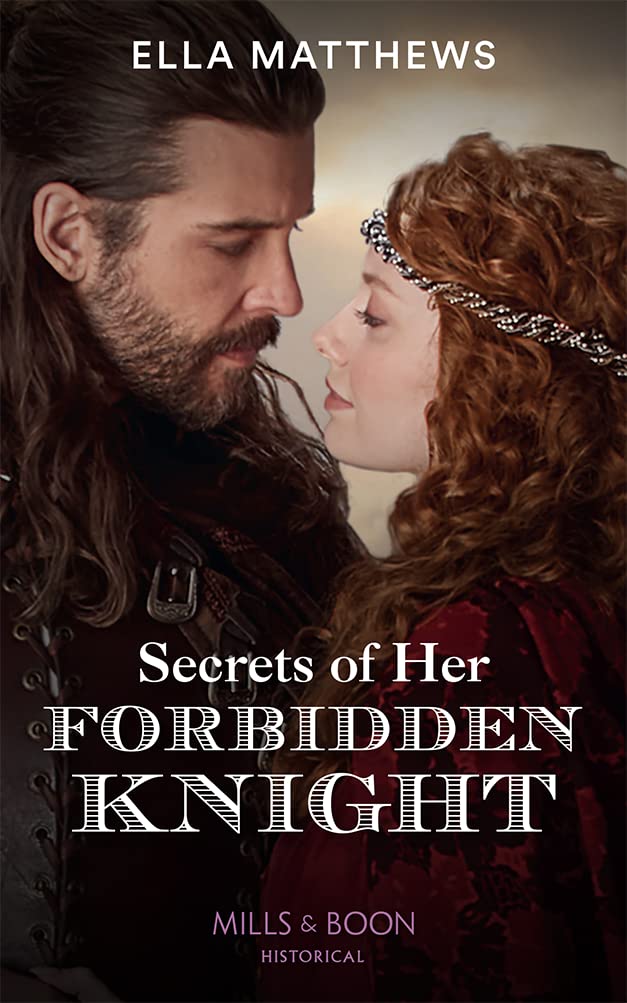 Secrets Of Her Forbidden Knight (The King's Knights) Contemporary literature