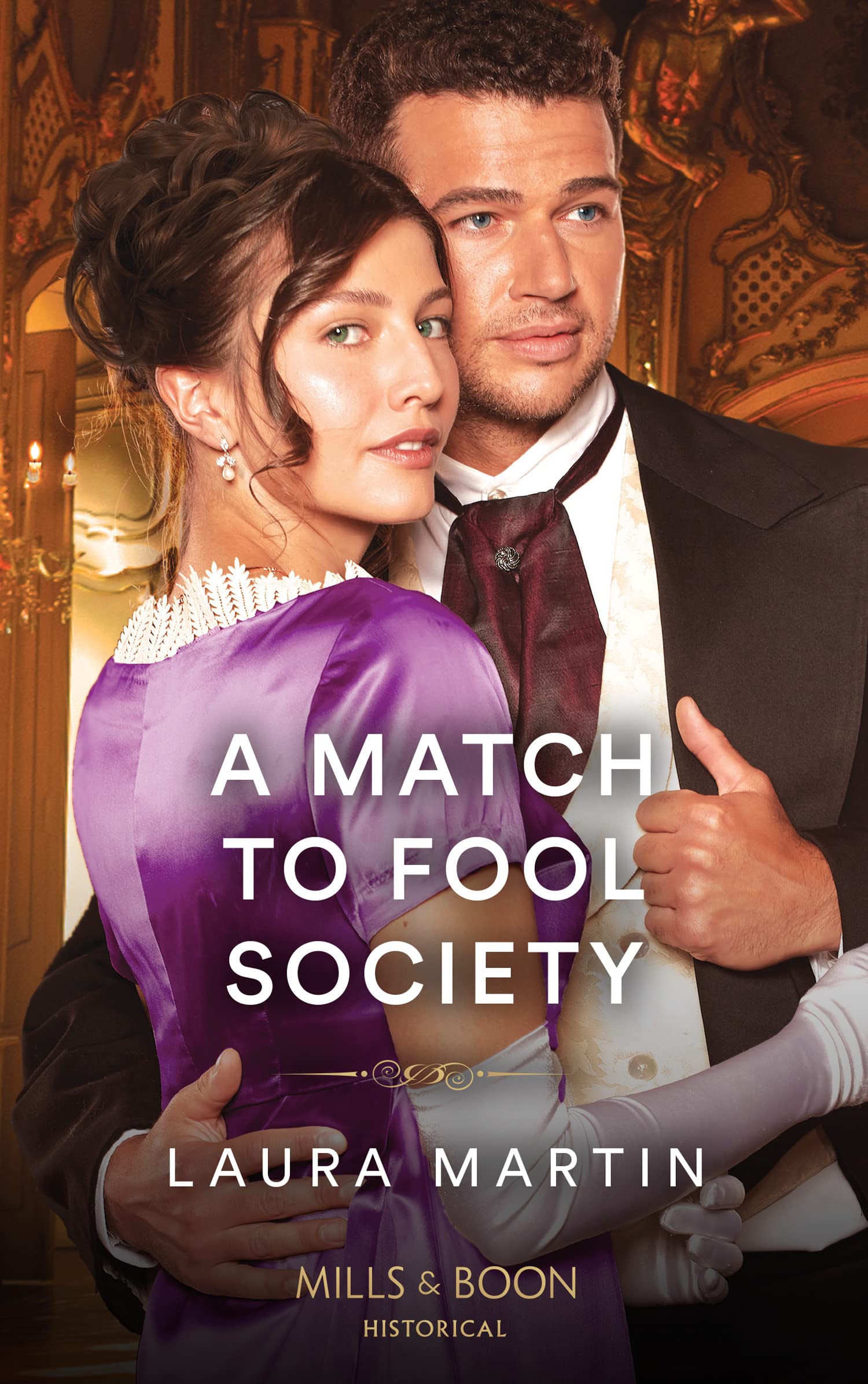 A Match To Fool Society (Matchmade Marriages) Historical Fiction