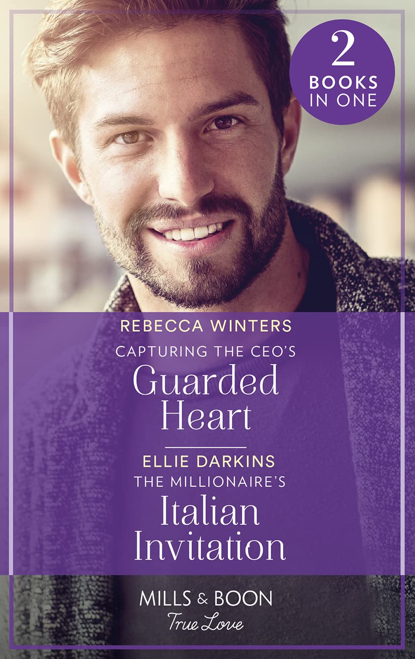 Capturing The Ceo's Guarded Heart / The Millionaire's Italian Invitation: Capturing the CEO's Guarded Heart (Sons of a Parisian Dynasty) / The Millionaire's Italian Invitation (The Kinley Legacy) Contemporary literature Books