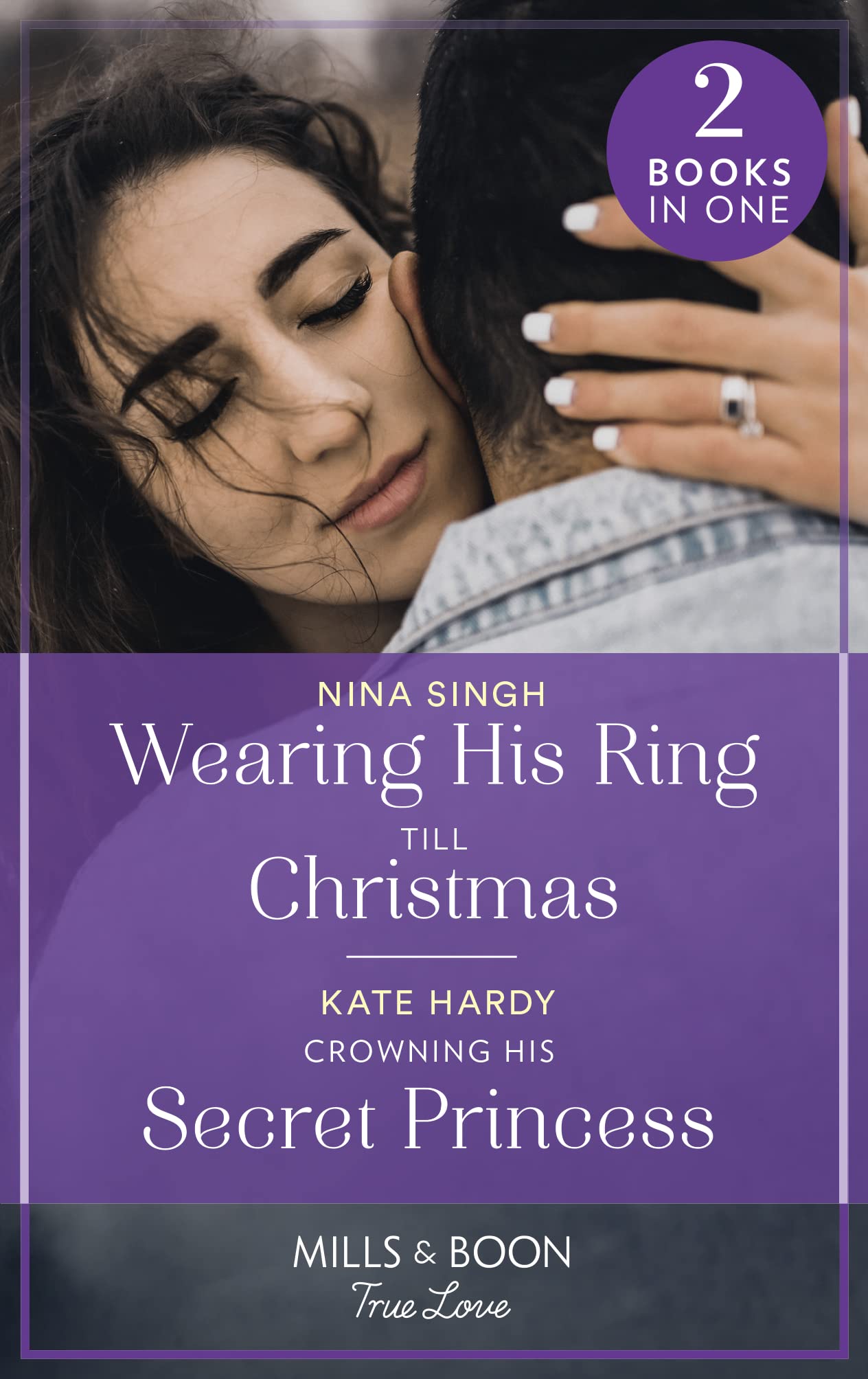 Wearing His Ring Till Christmas / Crowning His Secret Princess: Wearing His Ring till Christmas (A Five-Star Family Reunion) / Crowning His Secret Princess Contemporary literature Books