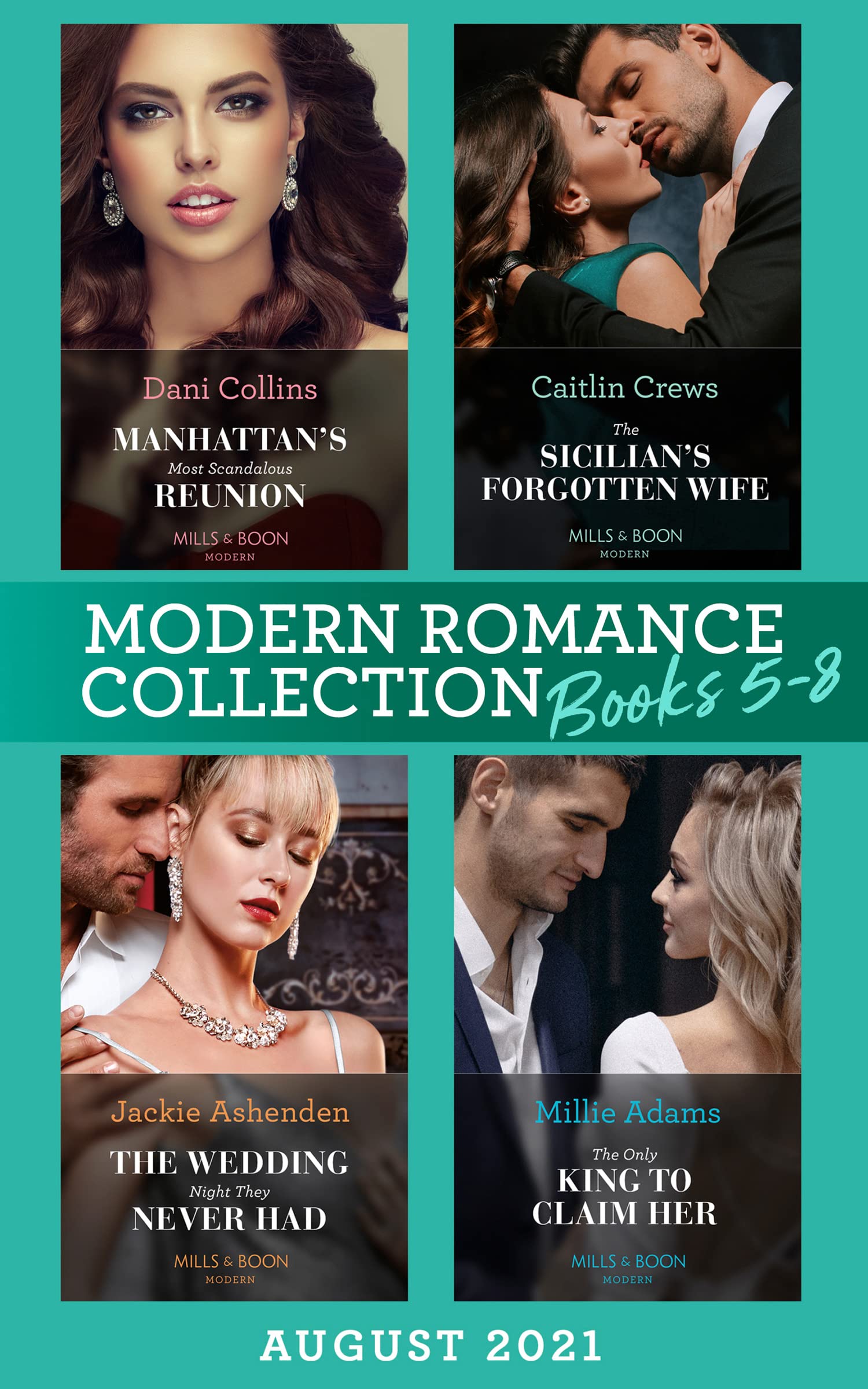 Modern Romance August 2021 Books 5-8: Manhattan's Most Scandalous Reunion (The Secret Sisters) / The Sicilian's Forgotten Wife / The Wedding Night They Never Had / The Only King to Claim Her Contemporary literature Books
