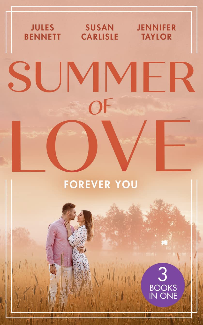 Summer Of Love: Forever You: From Best Friend to Bride (The St. Johns of Stonerock) / His Best Friend's Baby / Best Friend to Perfect Bride Contemporary literature Books