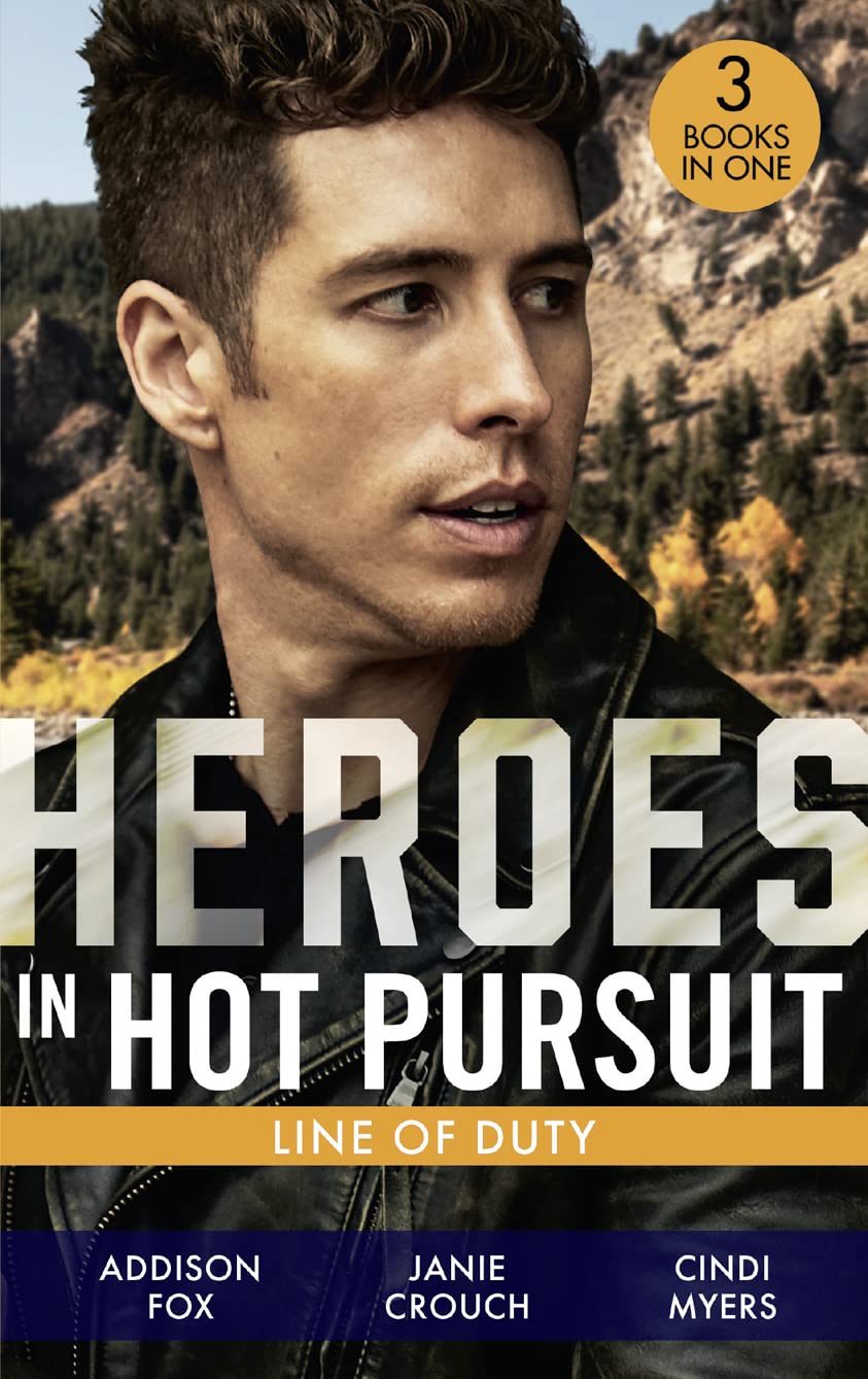 Heroes In Hot Pursuit: Line Of Duty: Secret Agent Boyfriend (The Adair Affairs) / Man of Action / Undercover Husband Contemporary literature Books