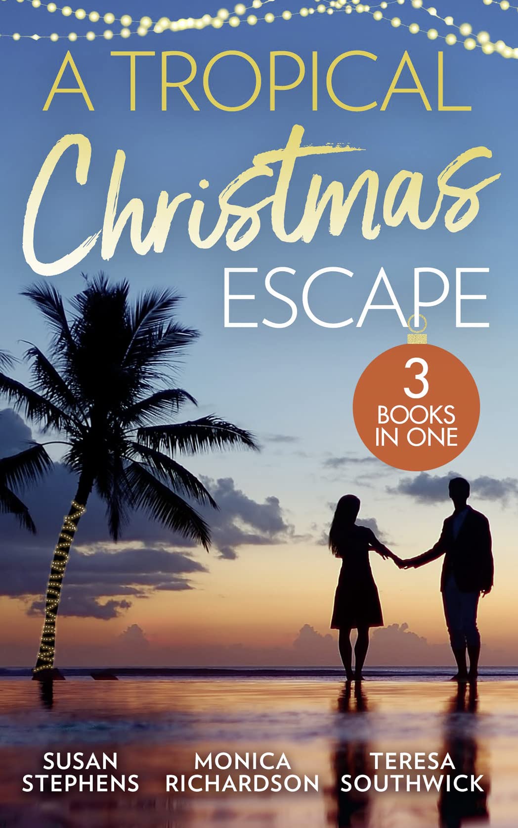A Tropical Christmas Escape: Back in the Brazilian's Bed (Hot Brazilian Nights!) / A Yuletide Affair / His by Christmas Contemporary literature