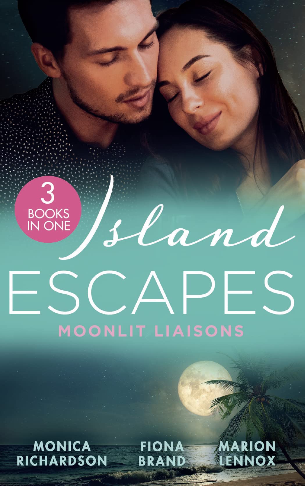 Island Escapes: Moonlit Liaisons: Second Chance Seduction (The Talbots of Harbour Island) / Keeping Secrets / Miracle on Kaimotu Island Contemporary literature