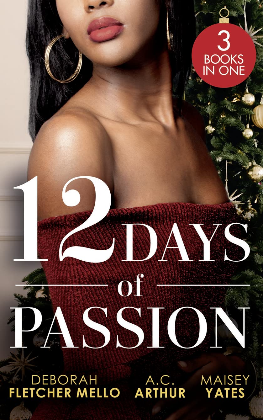 12 Days Of Passion: Twelve Days of Pleasure (The Boudreaux Family) / One Mistletoe Wish / A Christmas Vow of Seduction Contemporary literature Books