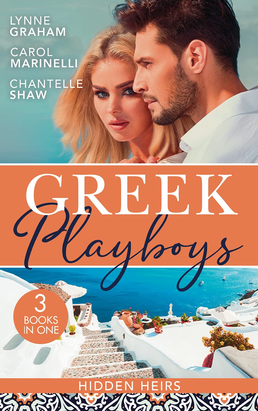 Greek Playboys: Hidden Heirs: The Greek Claims His Shock Heir (Billionaires at the Altar) / Claiming His Hidden Heir / Wed for His Secret Heir book