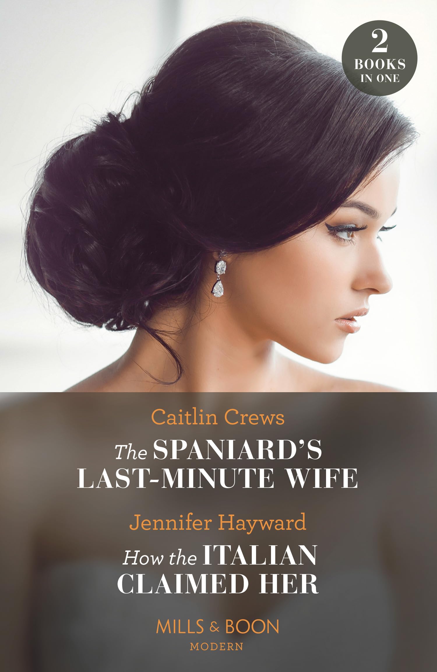The Spaniard's Last-Minute Wife / How The Italian Claimed Her – 2 Books in 1 book