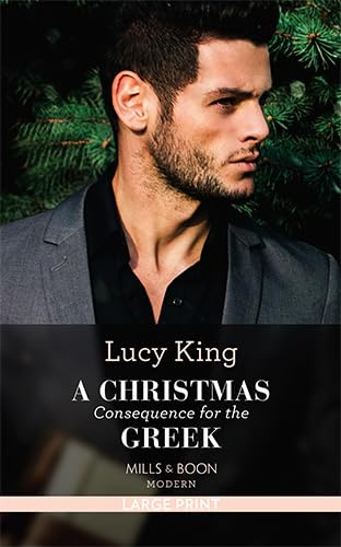 A Christmas Consequence For The Greek (Heirs to a Greek Empire) Contemporary literature
