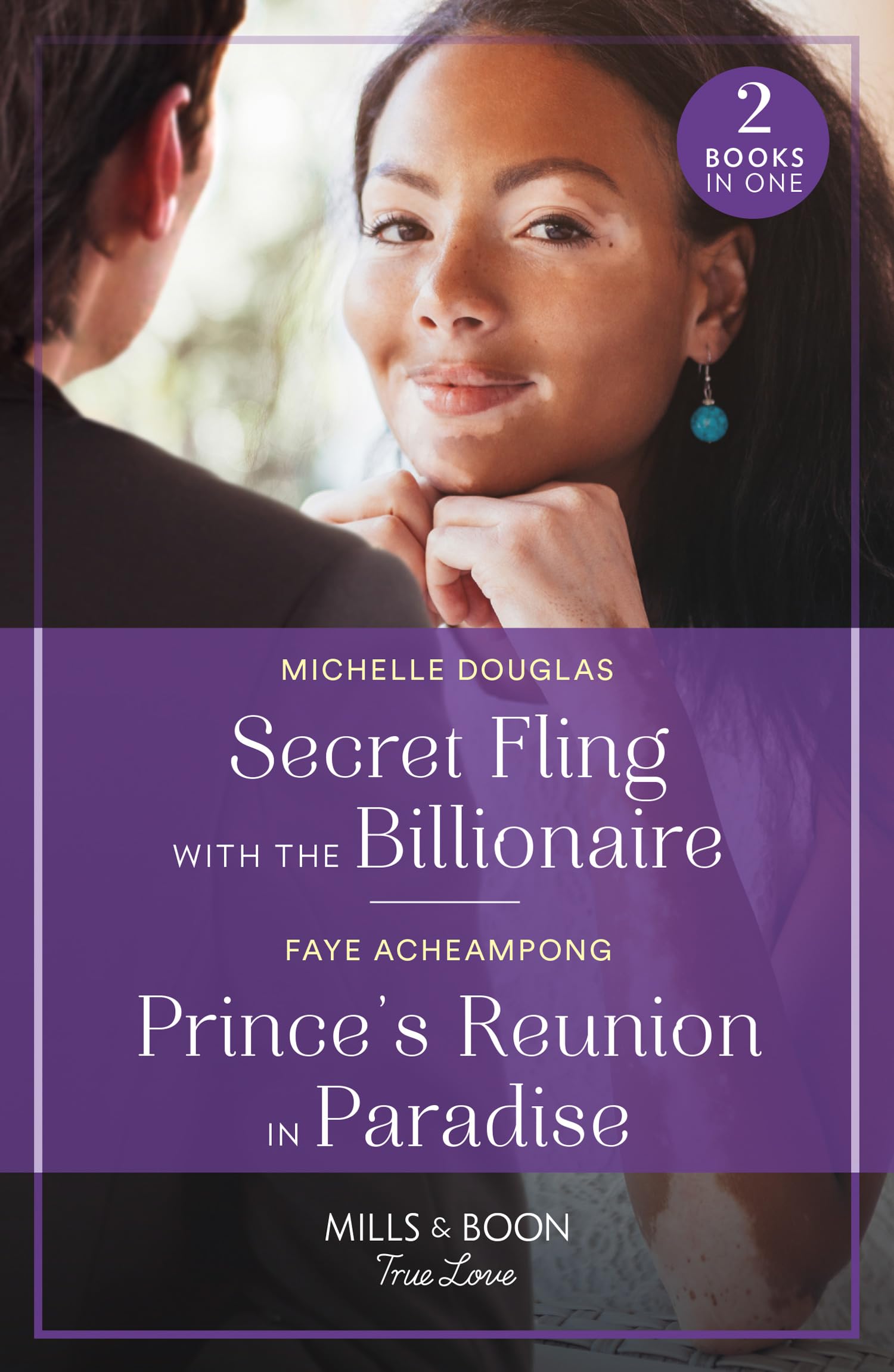 Secret Fling With The Billionaire / Prince's Reunion In Paradise: Secret Fling with the Billionaire / Prince's Reunion in Paradise book