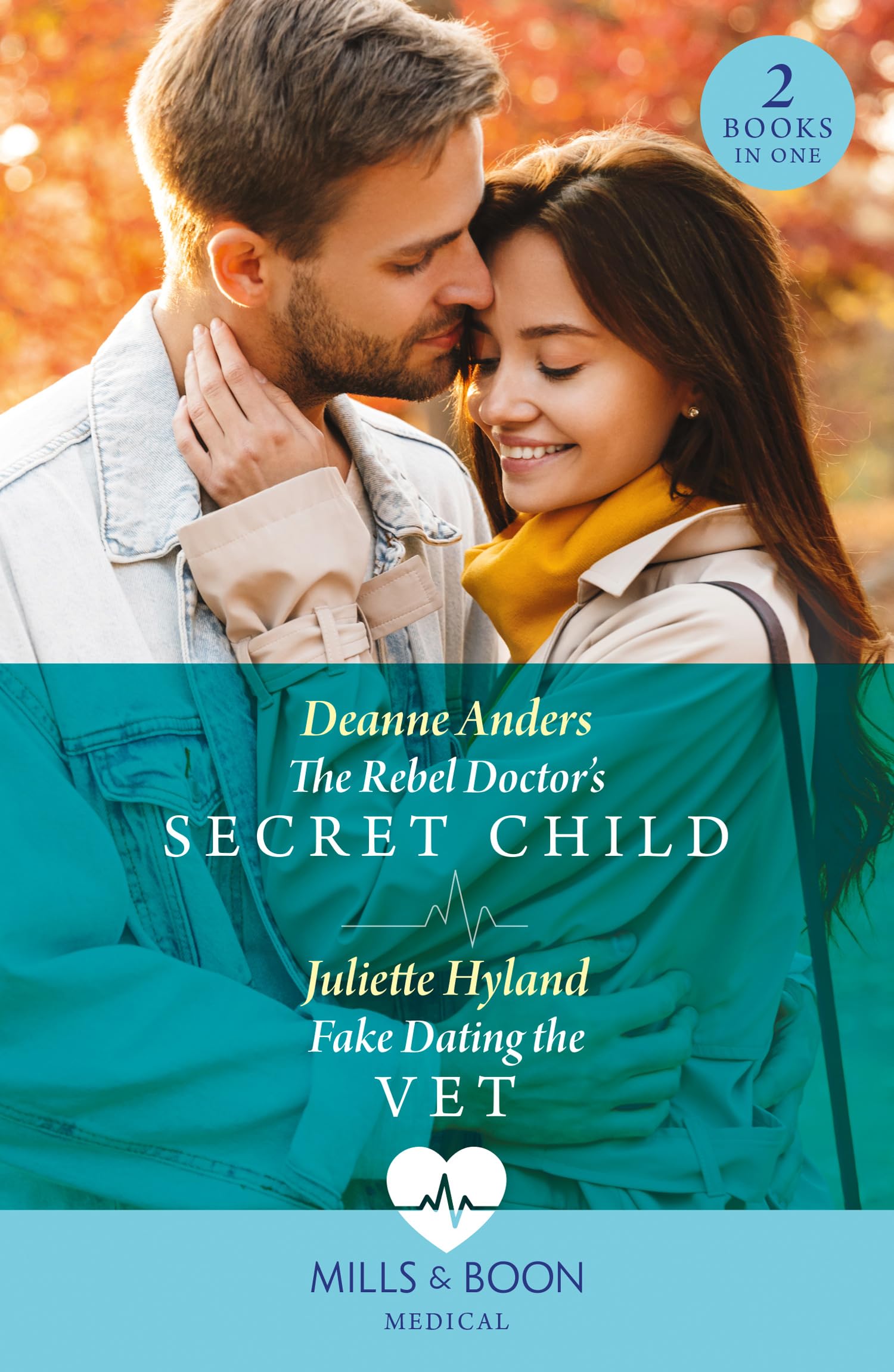 The Rebel Doctor's Secret Child / Fake Dating The Vet: The Rebel Doctor's Secret Child (Nashville Midwives) / Fake Dating the Vet Medicine