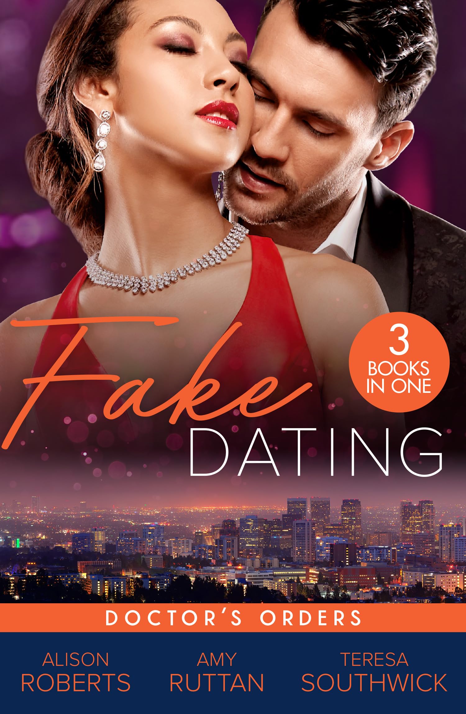 Fake Dating: Doctor's Orders: From Venice with Love (the Christmas Express!) / Perfect Rivals… / the Doctor's Dating Bargain book