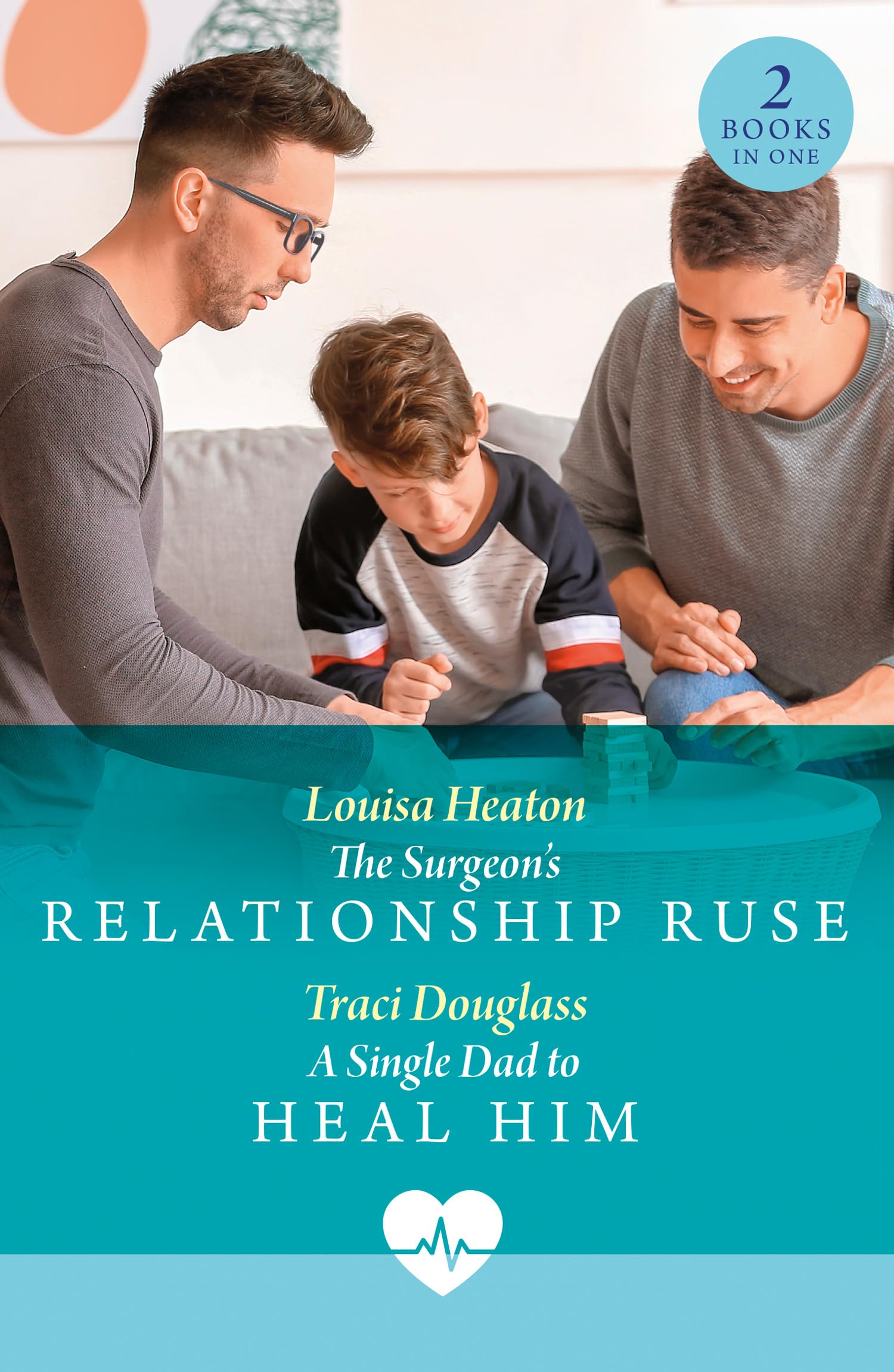 The Surgeon's Relationship Ruse / A Single Dad To Heal Him: The Surgeon's Relationship Ruse / A Single Dad to Heal Him LGBTQ+