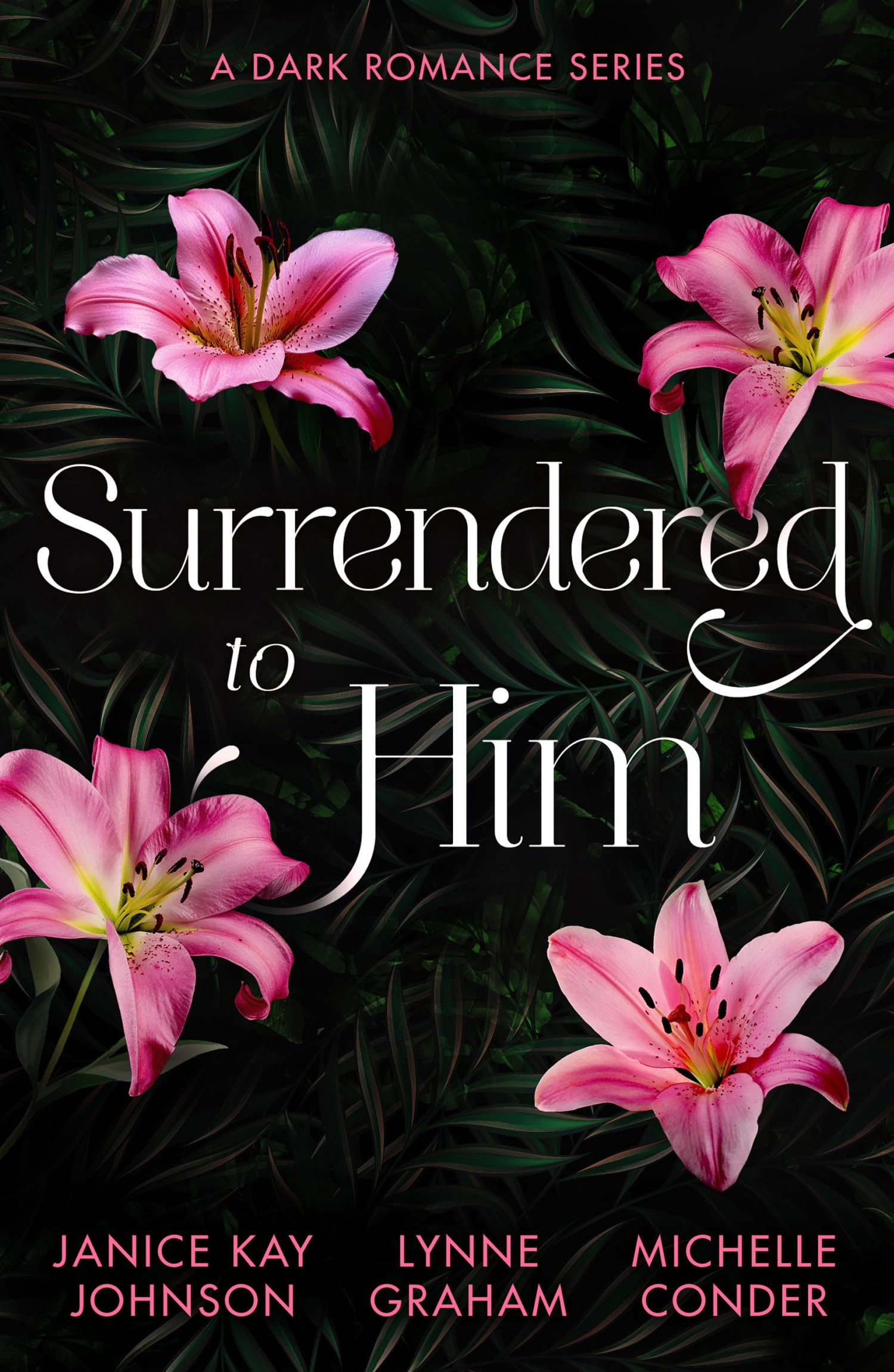 Surrendered To Him: A Dark Romance Series Contemporary literature