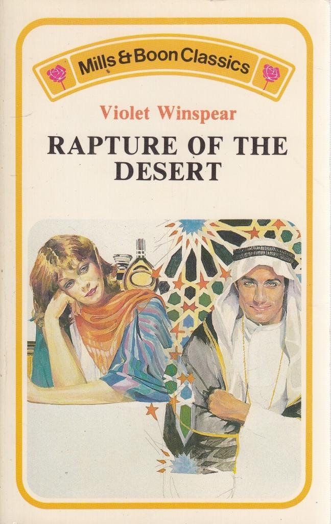 Rapture of the Desert (Mills & Boon Classic) book