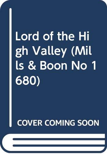 Lord of the High Valley (Mills & Boon No 1680) Books