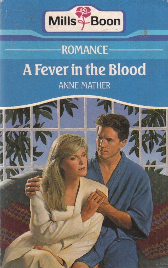 A Fever In The Blood Contemporary Romance