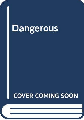 Dangerous Contemporary Romance
