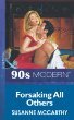 Forsaking All Others (Mills & Boon Romance) Contemporary Romance