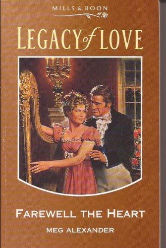 Farewell the Heart (Legacy of Love S.) Historical Fiction