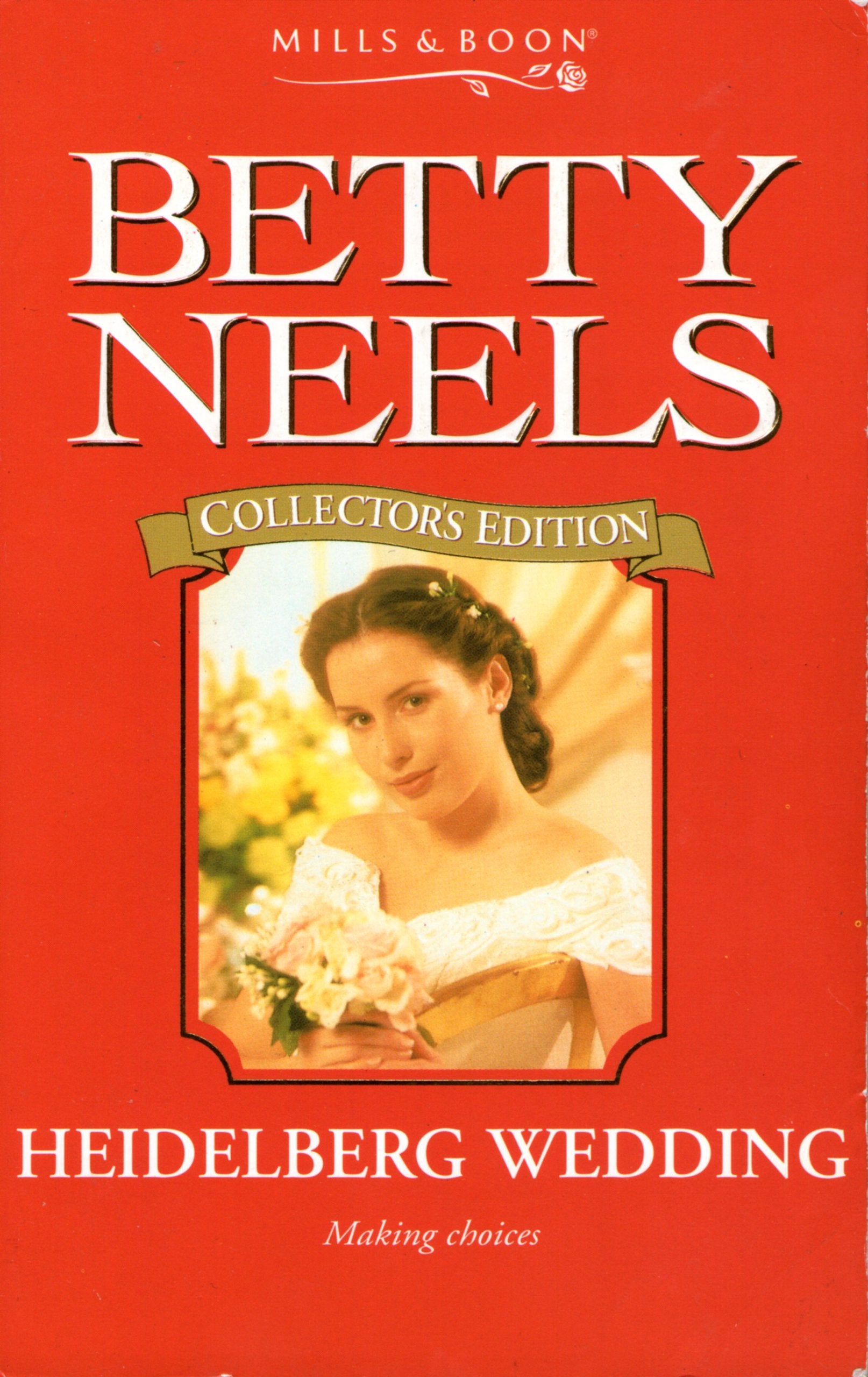 Heidelberg Wedding (Betty Neels Collector's Editions, Band 44) Contemporary Romance