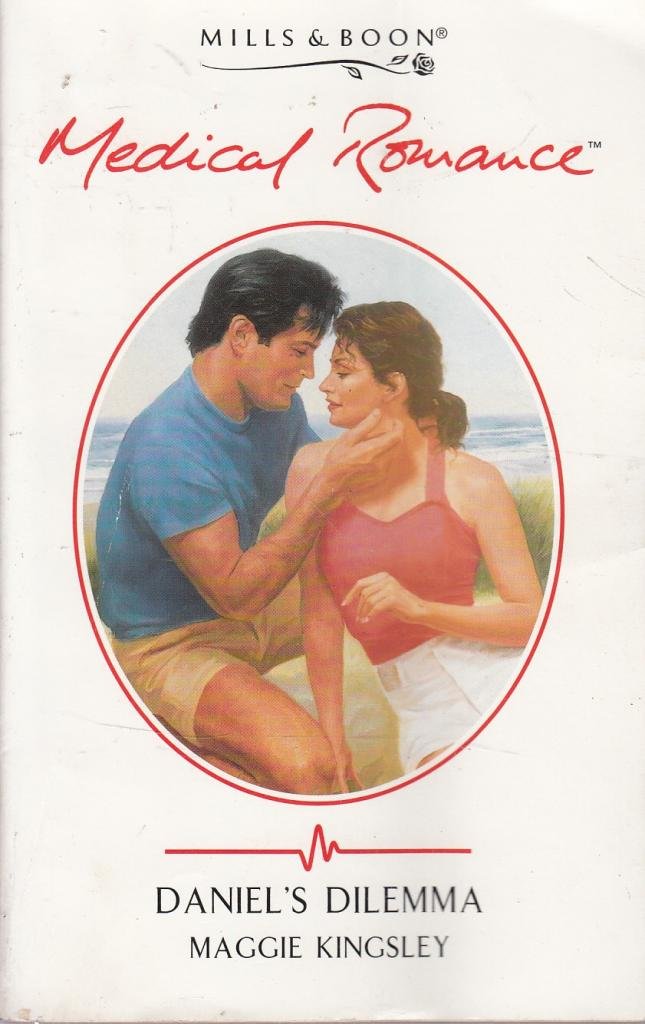 Daniel's Dilemma (Mills & Boon Medical) Contemporary Romance