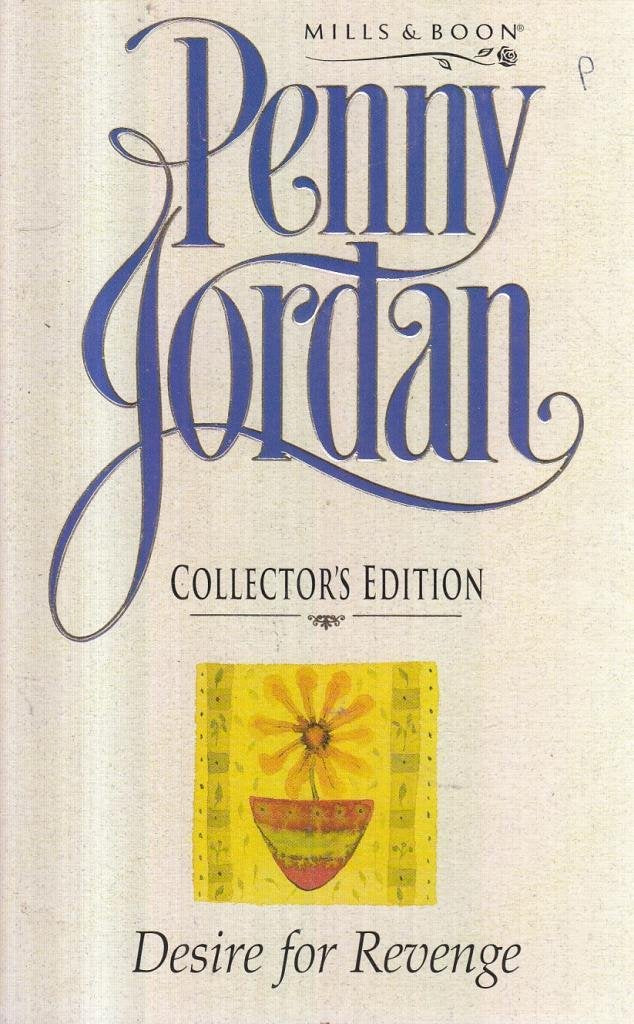 Desire for Revenge (Penny Jordan Collector's Editions) Contemporary Romance