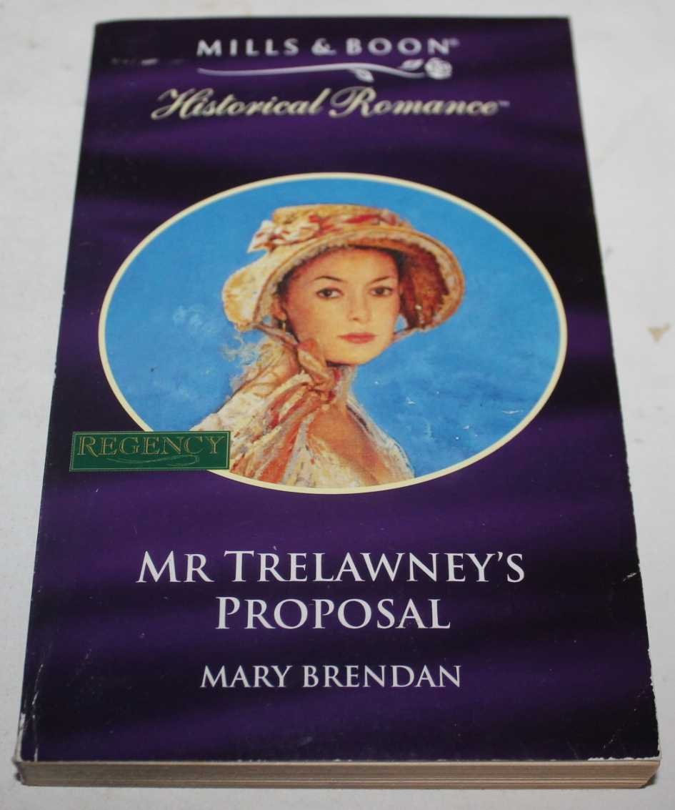 Mr. Trelawney's Proposal (Mills & Boon Historical) book