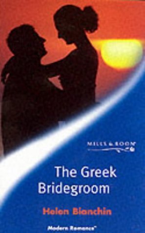 The Greek Bridegroom (Mills & Boon Modern) Contemporary Romance