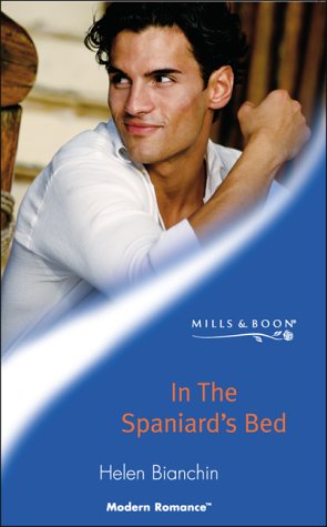 In the Spaniard's Bed (Mills & Boon Modern) Contemporary Romance