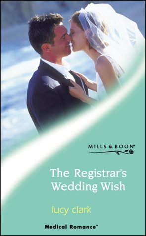 The Registrar's Wedding Wish Romantic Thrillers