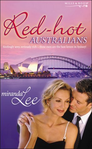 Red-Hot Australians: A Kiss to Remember (Affairs to Remember) / a Weekend to Remember (Affairs to Remember) / a Woman to Remember (Affairs to Remember) Contemporary Romance