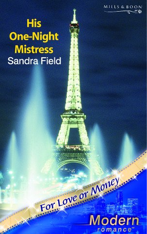 His One-Night Mistress (for Love or Money, Book 7) Contemporary Romance