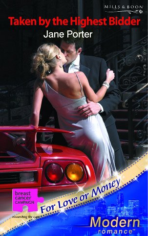 Taken By The Highest Bidder (For Love or Money, Band 5) Contemporary Romance