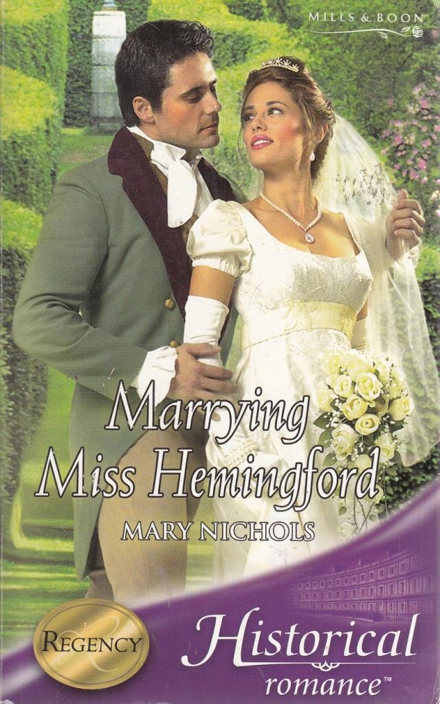 Marrying Miss Hemingford (Mills & Boon Historical) Historical Fiction