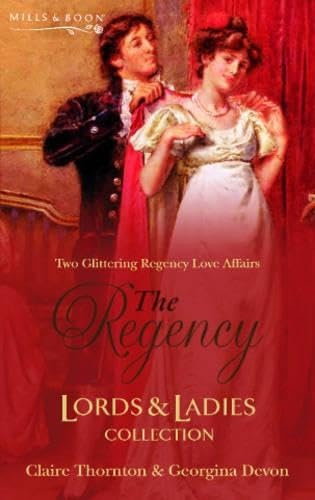 The Regency Lords and Ladies Collection: Ten Guineas on Love / the Rake (Regency Lords and Ladies Collection S.) Contemporary Romance