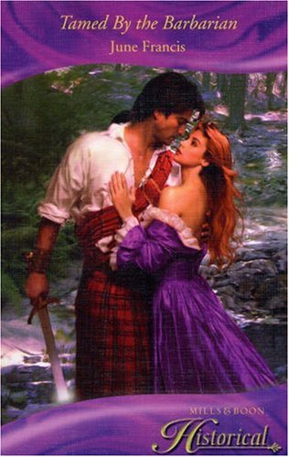 Tamed By the Barbarian (Mills & Boon Historical) Historical Fiction