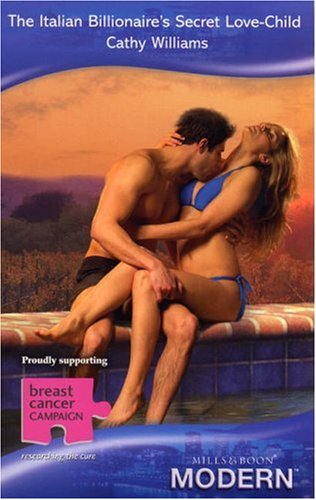 The Italian Billionaire's Secret Love-Child book