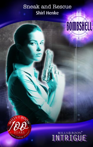 Sneak And Rescue (Bombshell, Band 41) Contemporary Romance