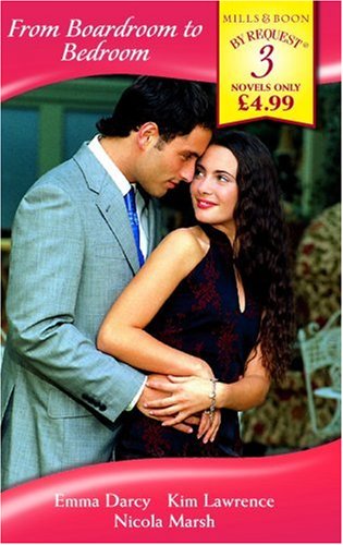 From Boardroom to Bedroom: His Boardroom Mistress / Luca's Secretary Bride / Hired by Mr Right Contemporary Romance