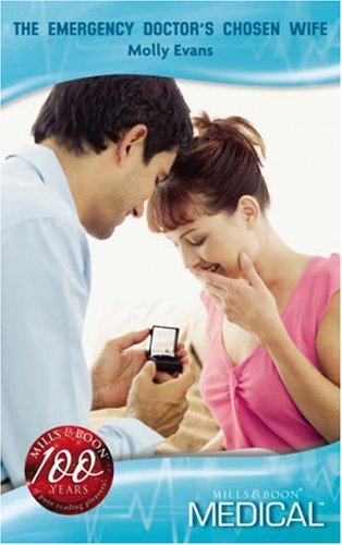 The Emergency Doctor's Chosen Wife (Medical Romance) book