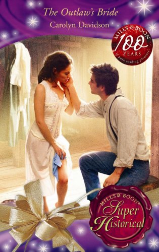 The Outlaw's Bride (Super Historical Romance S.) book