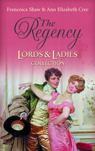 The Regency Lords & Ladies Collection: The Rebellious Bride / the Duke's Mistress (Regency Lords and Ladies Collection S.) Historical Fiction