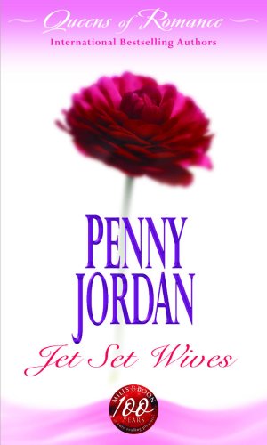 Jet Set Wives: Bedding His Virgin Mistress / Expecting the Playboy's Heir / Blackmailing the Society Bride (Queens of Romance Collection) Contemporary Romance