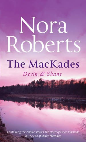 The Mackade Brothers: Devin And Shane: The Heart of Devin Mackade / the Fall of Shane Mackade Contemporary Romance