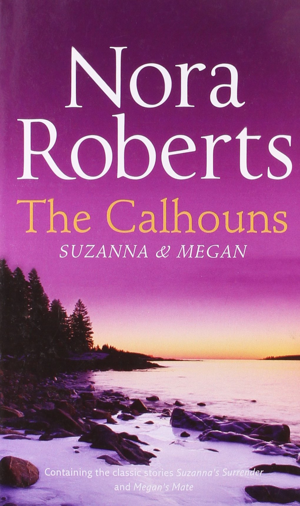 The Calhouns: Suzanna and Megan: Suzanna's Surrender / Megan's Mate (Silhouette Single Title) Contemporary literature